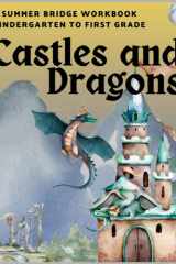 Castles and Dragons: A Summer Bridge Workbook: Kindergarten to First Grade cover image