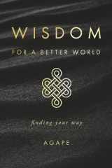 Wisdom for a Better World Finding Your Way cover image