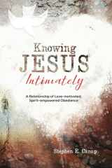 Knowing Jesus Intimately cover image