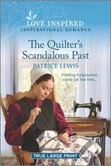 The Quilter's Scandalous Past An Uplifting Inspirational Romance cover image