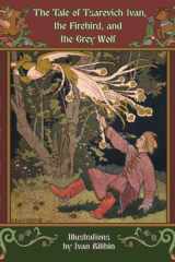 The Tale of Tsarevich Ivan, the Firebird, and the Grey Wolf cover image