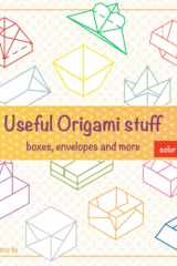 Useful Origami Stuff: boxes, envelopes and more (Origami: cosas útiles) cover image
