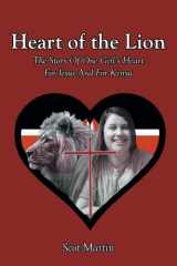 Heart of the Lion The Story Of One Girl's Heart For Jesus And For Kenya cover image