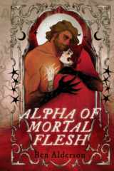 Alpha Of Mortal Flesh (Darkmourn Universe) cover image