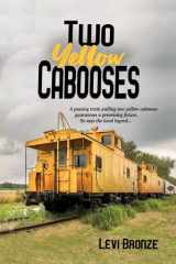 Two Yellow Cabooses Sometimes Home in Alabama is Not So Sweet cover image