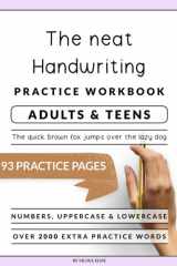 Super Neat Hand Writing Workbook For Adults and Teens: A Booklet To Help Improve Your Penmanship & Lettering Skills with Tips & Practice Pages cover image