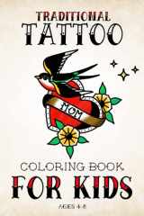 Traditional tattoo coloring book for kids ages 4-8: 50 tattoo designs for kids to color cover image