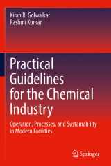 Practical Guidelines for the Chemical Industry Operation, Processes, and Sustainability in Modern Facilities cover image