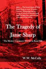 The Tragedy of Janie Sharp The Mystery Continues: Murder in Rural Hill cover image