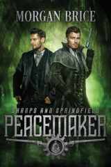 Peacemaker Sharps & Springfield Book One cover image