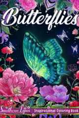 Butterflies Coloring Book: Beautiful Butterfly Illustrations With Flowers, Color Therapy Pages Of Cute Animals And Nature Scenes For Adults Women Girls To Relax and Relieve Stress cover image