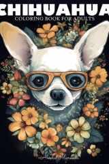 Chihuahua Coloring Book A Funny Dog Lovers Coloring Book Chihuahua For Adults cover image