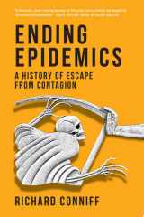 Ending Epidemics A History of Escape from Contagion cover image