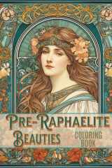 Pre-Raphaelite Beauties Coloring Book: Art Nouveau Fusion Grayscale Images to Color for Adults cover image