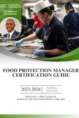 Food Protection Manager Certification Guide 2023-2024 Based on the NEW 2022 FDA Food Code cover image