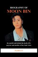 BIOGRAPHY OF MOONBIN: the untold truth behind the death of k-pop star and member of boy band Astro cover image
