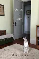 Quick to Bolt Poems cover image