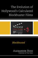 The Evolution of Hollywood's Calculated Blockbuster Films Blockbusted cover image