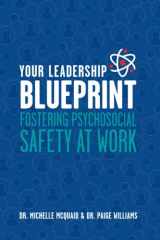 Your Leadership Blueprint Fostering Psychosocial Safety At Work cover image