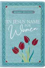 In Jesus' Name for Women 365 Daily Devotions cover image