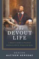 The Devout Life A Modern Guide to Practical Holiness with St. Francis de Sales cover image