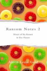 Ransom Notes 2 Rivers of No Return in Five Flavors cover image