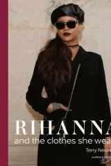 Rihanna and the clothes she wears cover image
