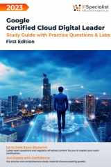 Google Certified Cloud Digital Leader: Study Guide with Practice Questions & Labs: First Edition - 2023 cover image