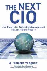 The Next CIO How Enterprise Technology Management Powers Autonomous IT cover image