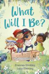What Will I Be? cover image