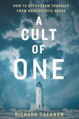 A Cult of One How to Deprogram Yourself from Narcissistic Abuse cover image