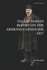 Talaat Pasha's Report on the Armenian Genocide [Expanded Edition] cover image