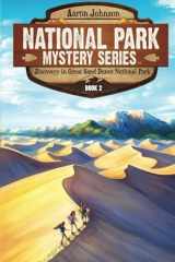 Discovery in Great Sand Dunes National Park A Mystery Adventure in the National Parks cover image