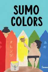 Sumo Colors (Color Books for Toddlers 1-3) cover image