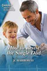 How to Resist the Single Dad cover image