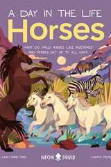 Horses (A Day in the Life) What Do Wild Horses Like Mustangs and Ponies Get Up To All Day? cover image