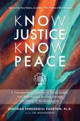 Know Justice Know Peace A Transformative Journey of Social Justice, Anti-Racism, and Healing through thePower of the Enneagram cover image