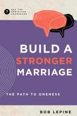 Build a Stronger Marriage The Path to Oneness cover image