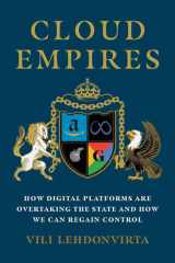 Cloud Empires How Digital Platforms Are Overtaking the State and How We Can Regain Control cover image
