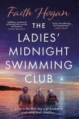 The Ladies' Midnight Swimming Club An Emotional Story about Finding New Friends and Living Life to the Fullest from the Kindle #1 Bestselling Author cover image