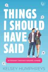Things I Should Have Said An Introvert/Extrovert Romantic Comedy cover image