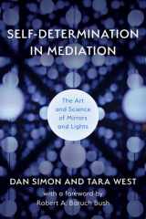 Self-Determination in Mediation The Art and Science of Mirrors and Lights cover image