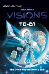 T0-B1: The Droid Who Became a Jedi (Star Wars: Visions) cover image