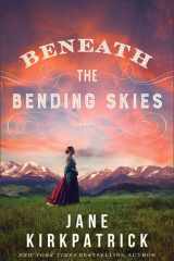 Beneath the Bending Skies A Novel cover image