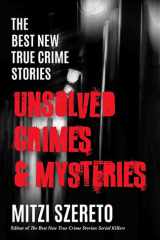 The Best New True Crime Stories Unsolved Crimes & Mysteries cover image