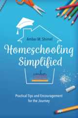 Homeschooling Simplified Practical Tips and Encouragement for the Journey cover image