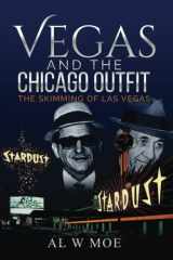 Vegas and the Chicago Outfit The Skimming of Las Vegas cover image