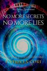 No More Secrets, No More Lies A Handbook to Starseed Awakening cover image