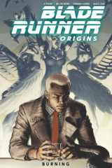 Blade Runner: Origins Volume 3: Burning cover image