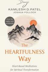 The Heartfulness Way Heart-Based Meditations for Spiritual Transformation cover image